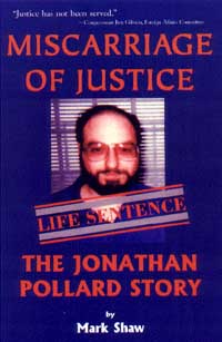 Miscarriage of Justice: The Jonathan Pollard Story